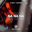 DJ Jedy - Na Na Na (feat. Hakdeep)